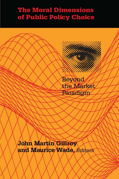 Cover image for book The Moral Dimensions of Public Policy Choice