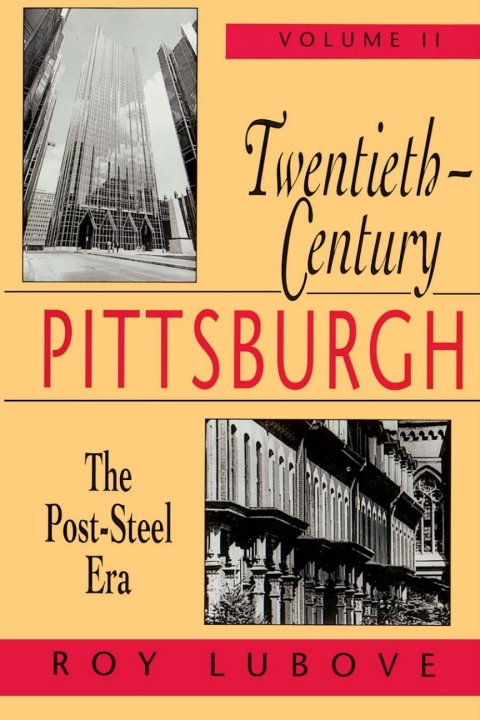 Cover image for book Twentieth-Century Pittsburgh, Volume Two