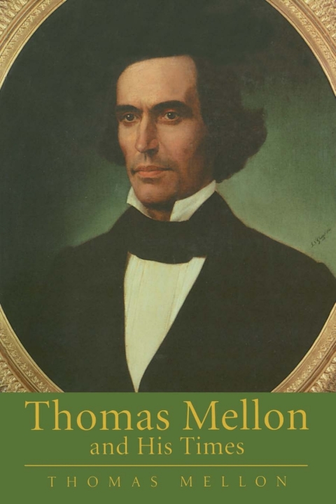 Cover image for book Thomas Mellon And His Times
