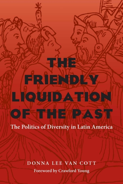 Cover image for book The Friendly Liquidation of the Past