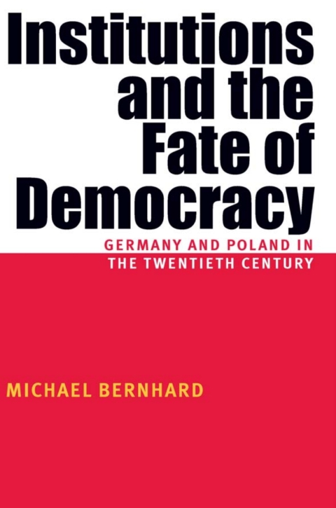 Cover image for book Institutions And The Fate Of Democracy