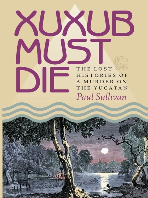 Cover image for book Xuxub Must Die