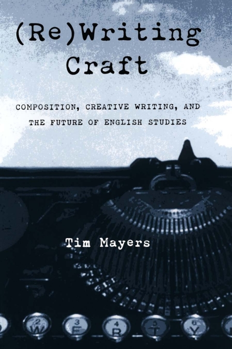 Cover image for book (Re)Writing Craft