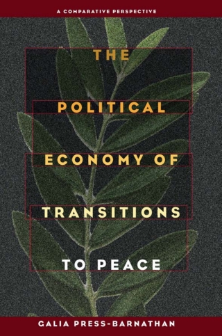 The Political Economy of Transitions to Peace