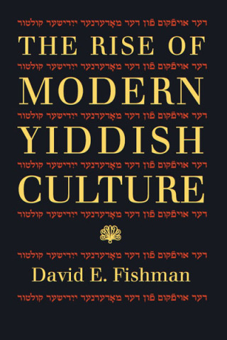 The Rise of Modern Yiddish Culture