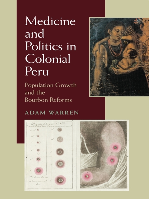 Cover image for book Medicine and Politics in Colonial Peru
