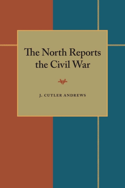 Cover image for book The North Reports the Civil War