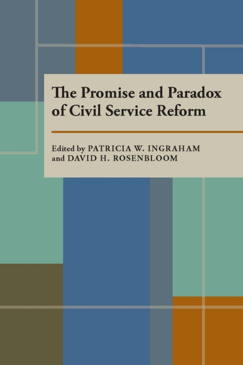 Cover image for book The Promise and Paradox of Civil Service Reform