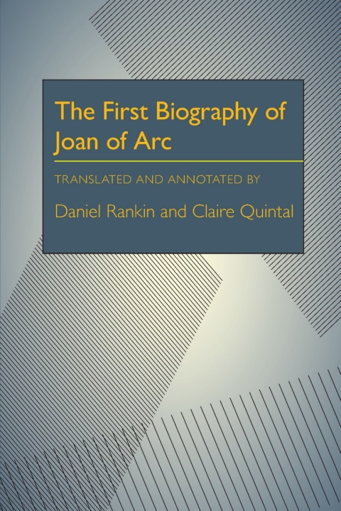 The First Biography of Joan of Arc 