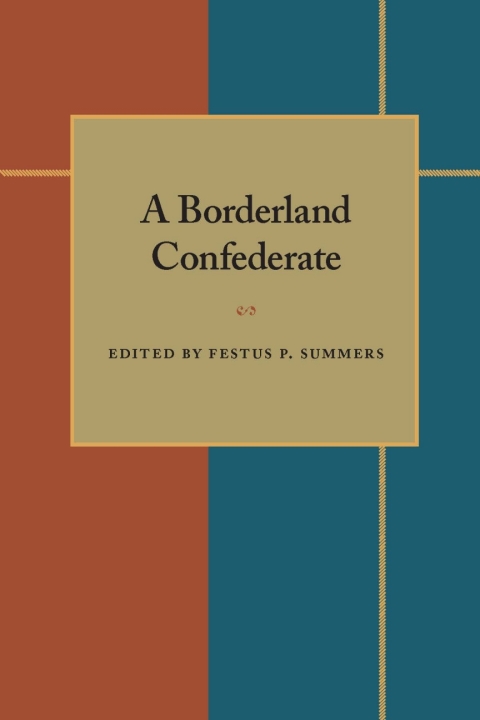 Cover image for book A Borderland Confederate