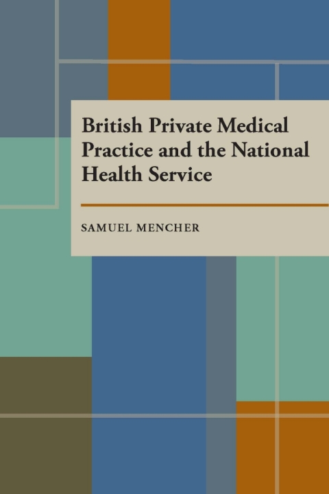 Cover image for book British Private Medical Practice and the National Health Service