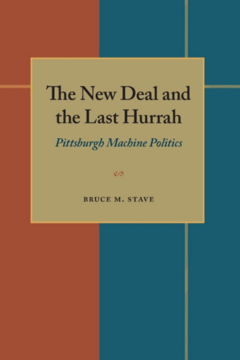 Cover image for book The New Deal and the Last Hurrah