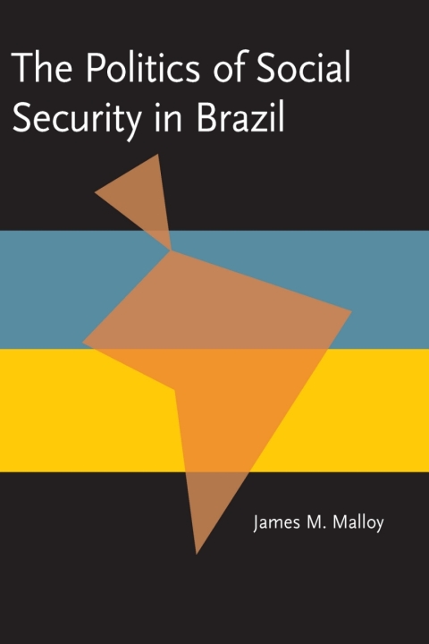 Cover image for book The Politics of Social Security in Brazil