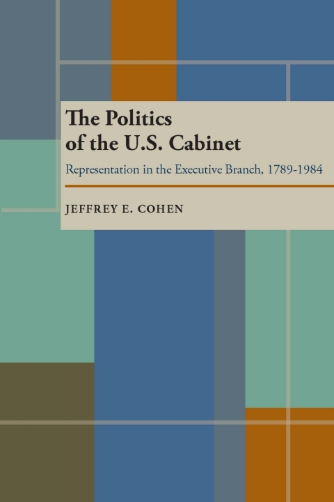 Cover image for book The Politics of the U.S. Cabinet