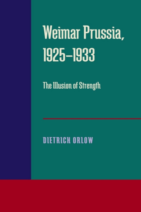 Cover image for book Weimar Prussia, 1925–1933