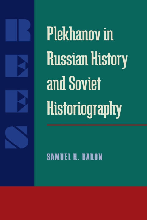 Cover image for book Plekhanov in Russian History and Soviet Historiography