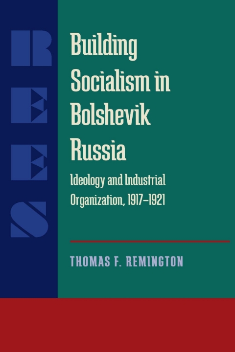 Cover image for book Building Socialism in Bolshevik Russia