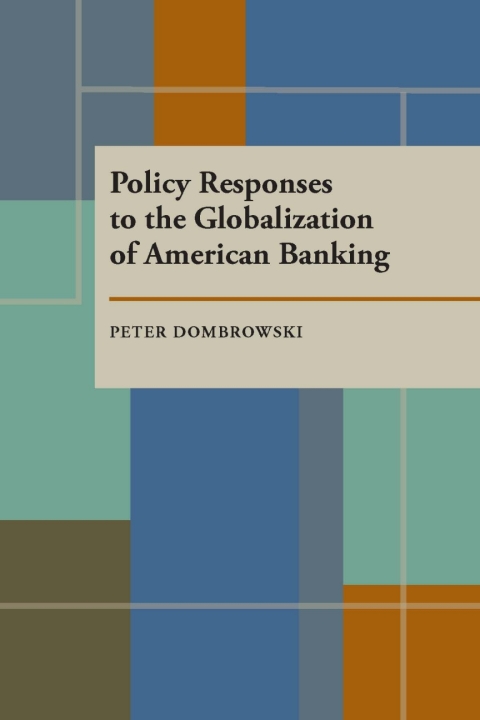 Cover image for book Policy Responses to the Globalization of American Banking