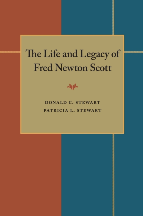Cover image for book The Life and Legacy of Fred Newton Scott
