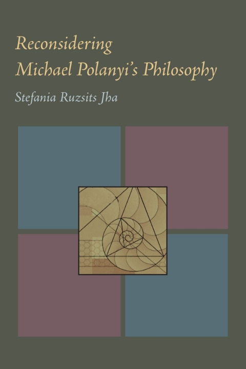 Cover image for book Reconsidering Michael Polanyi’s Philosophy