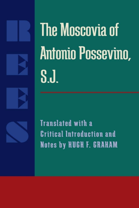 Cover image for book The Moscovia of Antonio Possevino, S.J.