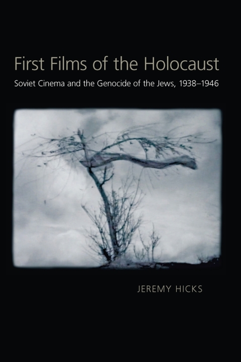 Cover image for book First Films of the Holocaust