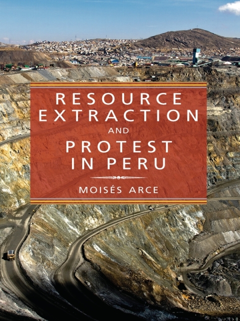 Cover image for book Resource Extraction and Protest in Peru