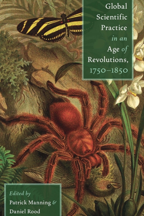 Cover image for book Global Scientific Practice in an Age of Revolutions, 1750-1850