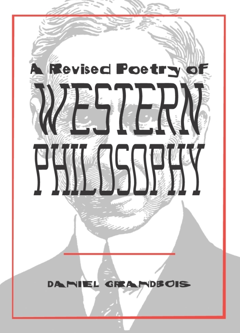 Cover image for book A Revised Poetry of Western Philosophy