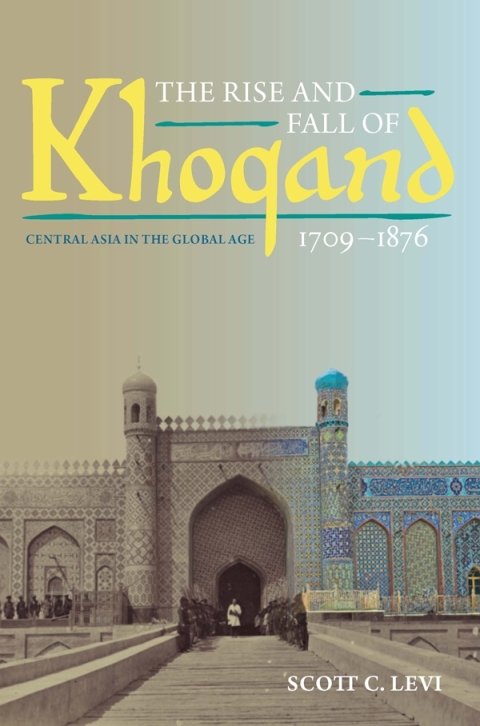 Cover image for book The Rise and Fall of Khoqand, 1709-1876