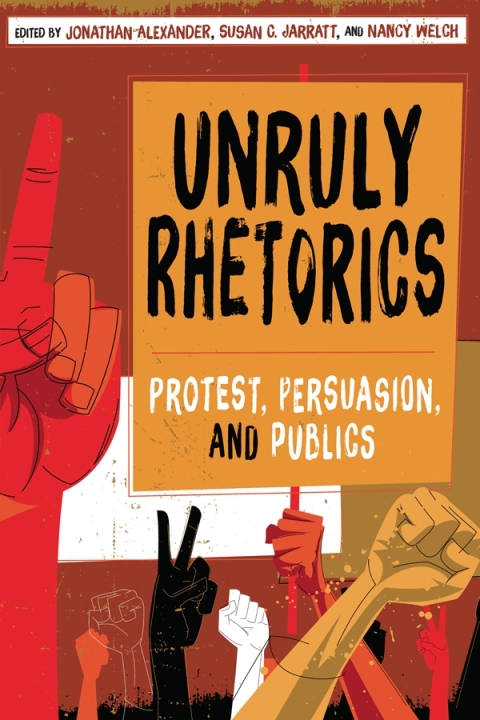 Cover image for book Unruly Rhetorics