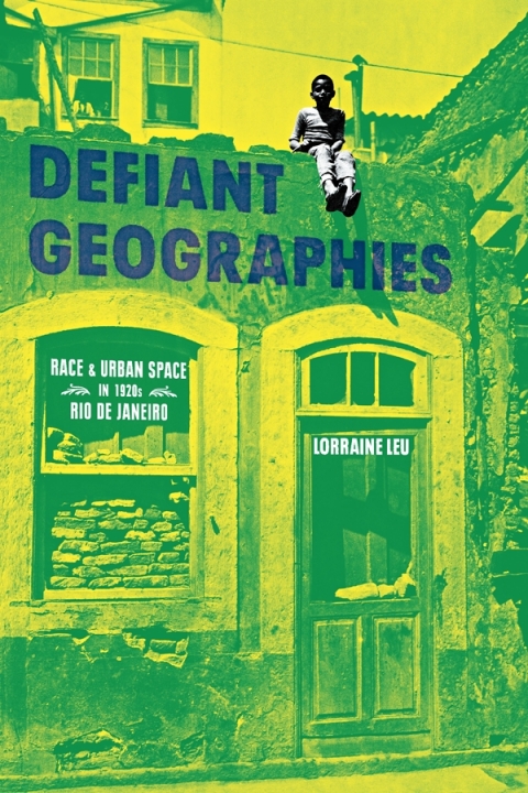 Cover image for book Defiant Geographies