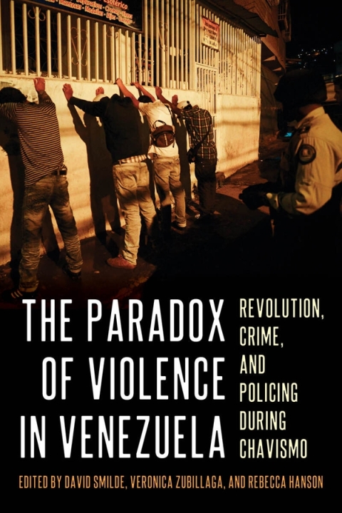 Cover image for book The Paradox of Violence in Venezuela