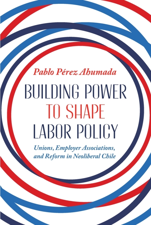Cover image for book Building Power to Shape Labor Policy