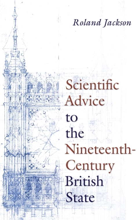 Cover image for book Scientific Advice to the Nineteenth-Century British State