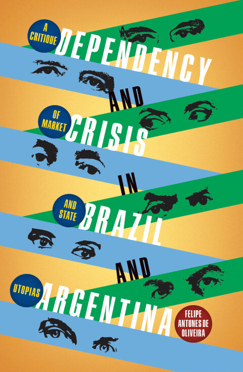 Cover image for book Dependency and Crisis in Brazil and Argentina