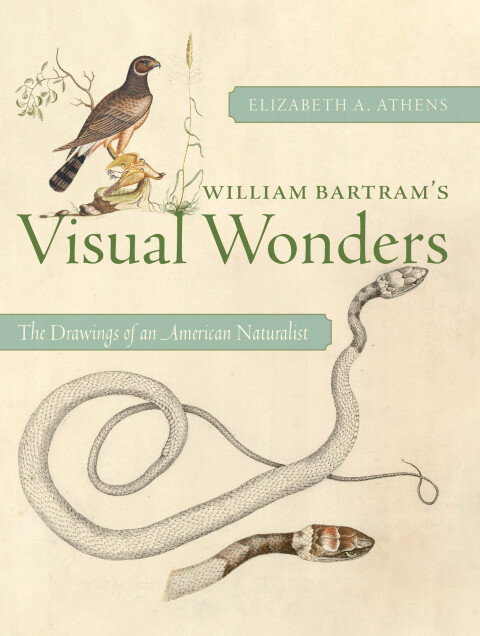 Cover image for book William Bartram's Visual Wonders