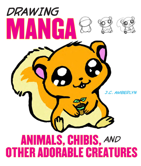 Cover image for book Drawing Manga Animals, Chibis, and Other Adorable Creatures