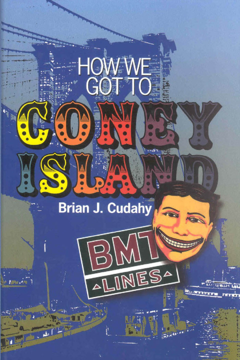 Cover image for book How We Got to Coney Island