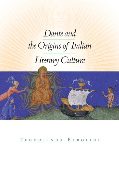 Cover image for book Dante and the Origins of Italian Literary Culture