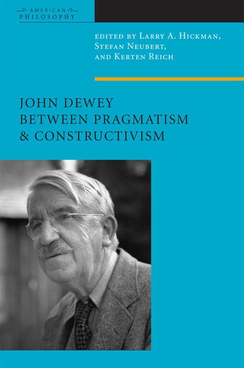 Cover image for book John Dewey Between Pragmatism and Constructivism
