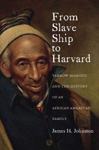 From Slave Ship to Harvard