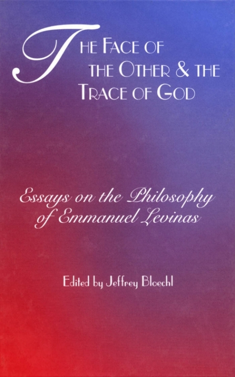 Cover image for book The Face of the Other & the Trace of God