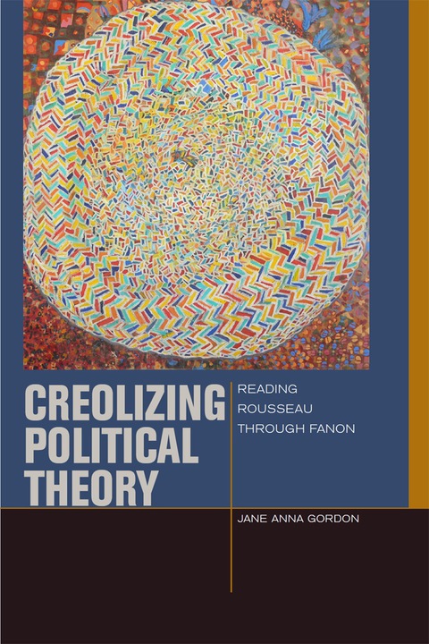 Cover image for book Creolizing Political Theory