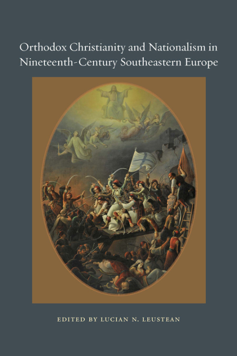 Cover image for book Orthodox Christianity and Nationalism in Nineteenth-Century Southeastern Europe