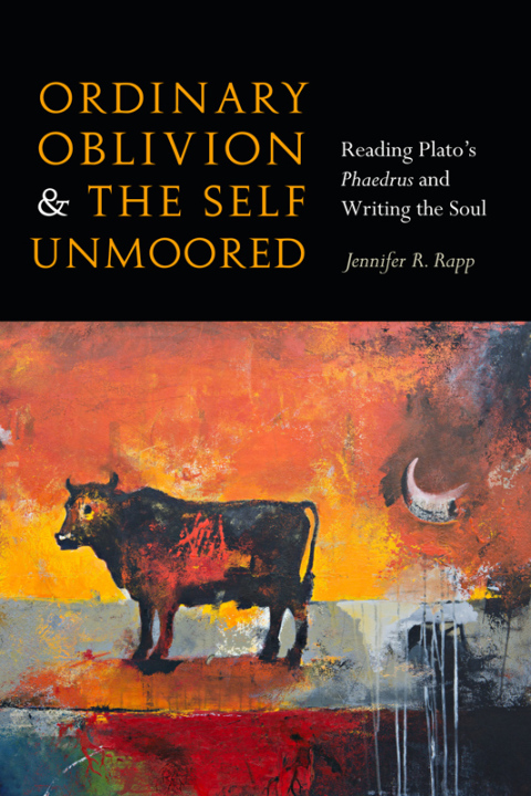 Cover image for book Ordinary Oblivion and the Self Unmoored