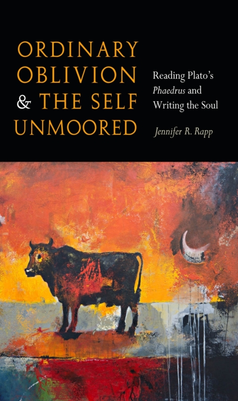 Cover image for book Ordinary Oblivion and the Self Unmoored