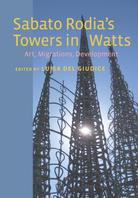 Cover image for book Sabato Rodia's Towers in Watts