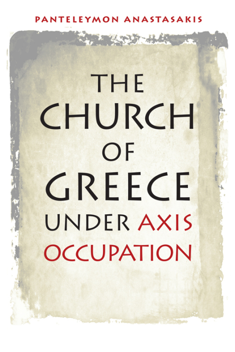 Cover image for book The Church of Greece under Axis Occupation