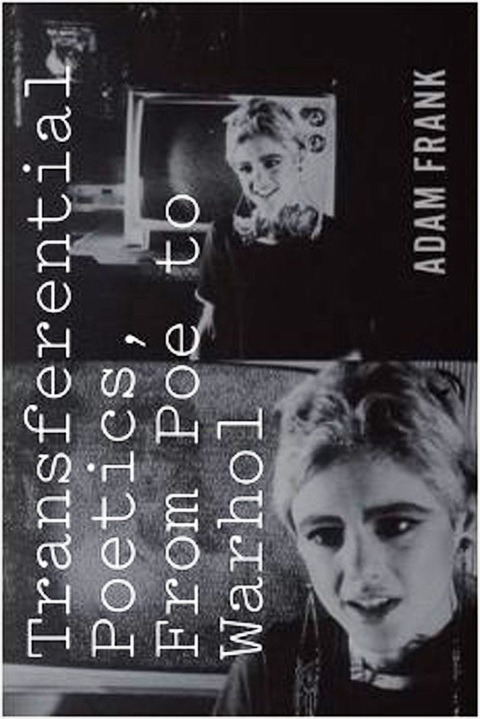 Cover image for book Transferential Poetics, from Poe to Warhol